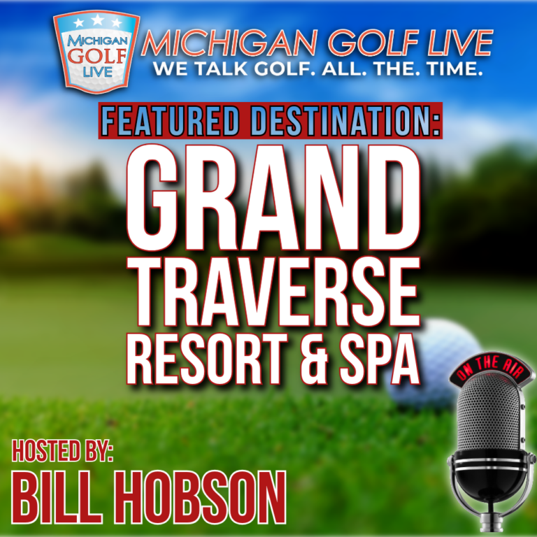 MGL Radio – MAY 16 from Grand Traverse Resort & Spa